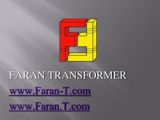 FARAN TRANSFORMER Faran-T Faran.T