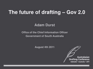 The future of drafting – Gov 2.0
