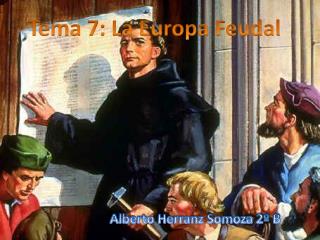 Tema 7: La Europa Feudal