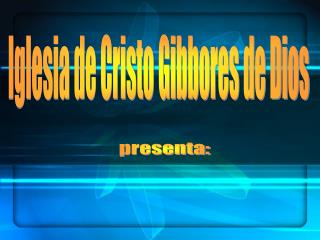 Iglesia de Cristo Gibbores de Dios