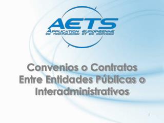 Convenios o Contratos Entre Entidades Públicas o Interadministrativos