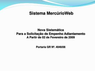 Sistema MercúrioWeb Nova Sistemática