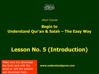 Short Course Begin to Understand Qur’an &amp; Salah – The Easy Way Lesson No. 5 (Introduction)