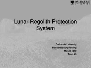 Lunar Regolith Protection System