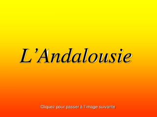 L’Andalousie