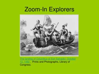 Zoom-In Explorers