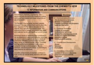 TECHNOLOGY MILESTONES FROM THE CHEMIST’S VIEW II. INFORMATION AND COMMUNICATION S