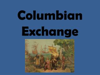 Columbian Exchange