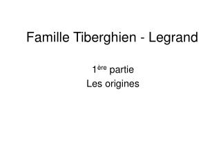 Famille Tiberghien - Legrand