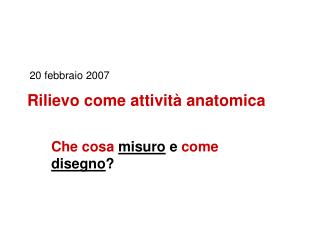 Rilievo come attività anatomica