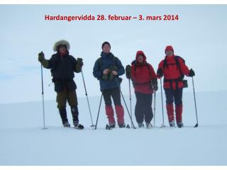 Hardangervidda 28. februar – 3. mars 2014