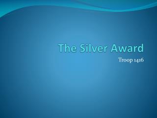 The Silver Award