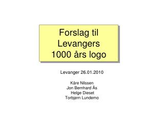 Forslag til Levangers 1000 års logo