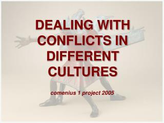 DEALING WITH CONFLICTS IN DIFFERENT CULTURES