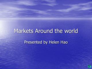 Markets Around the world