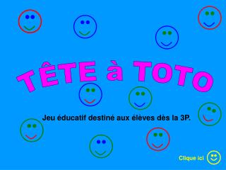 TÊTE à TOTO