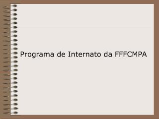Programa de Internato da FFFCMPA