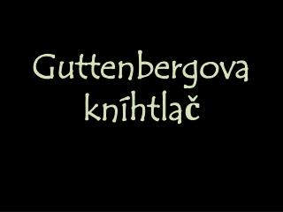 Guttenbergova kníhtlač