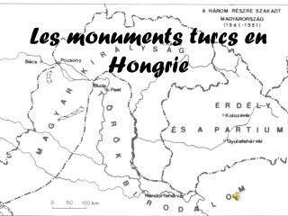 Les monuments turcs en Hongrie