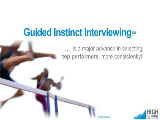 … is a major advance in selecting top performers, more consistently!