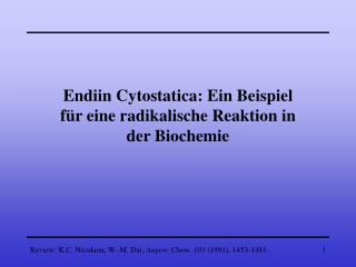 Endiin Cytostatica: Ein Beispiel für eine radikalische Reaktion in der Biochemie
