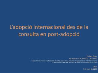 L’adopció internacional des de la consulta en post-adopció