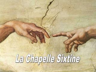 La Chapelle Sixtine