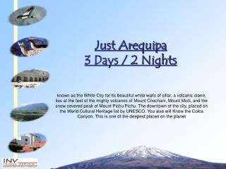 Just Arequipa 3 Days / 2 Nights