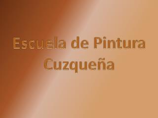 Escuela de Pintura Cuzqueña