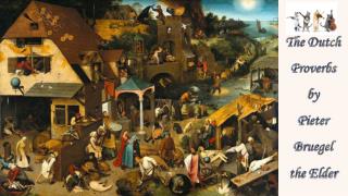 The Dutch Proverbs by Pieter Bruegel the Elder