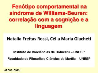 Fenótipo comportamental na síndrome de Williams-Beuren : correlação com a cognição e a linguagem