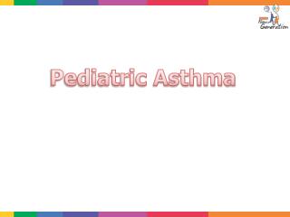 Pediatric Asthma