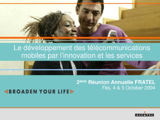 Le développement des télécommunications mobiles par l’innovation et les services