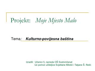 Projekt: Moje Mjesto Malo