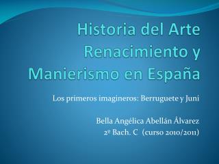 Historia del Arte Renacimiento y Manierismo en España