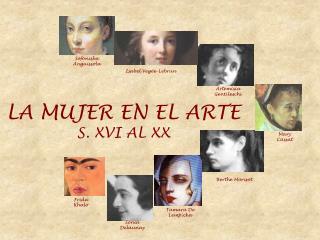 LA MUJER EN EL ARTE S. XVI AL XX