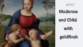 Madonna and Child with goldfinch