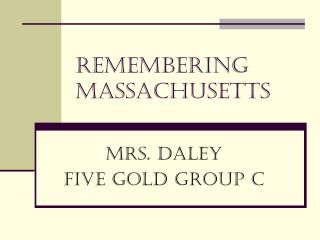 Remembering Massachusetts