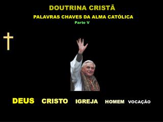 DEUS CRISTO IGREJA HOMEM VOCAÇÃO