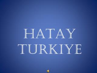 HATAY Turkiye