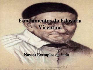 Fundamentos da Filosofia Vicentina