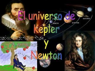 El universo de Kepler y Newton