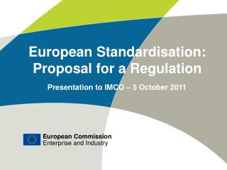 European Standardisation: Proposal for a Regulation