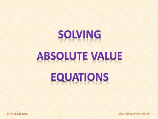 SOLVING ABSOLUTE VALUE EQUATIONS