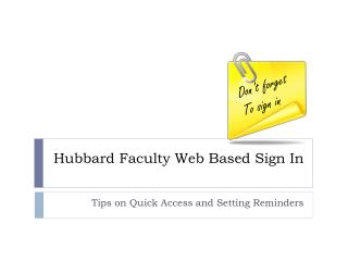 Hubbard Faculty Web Based Sign In