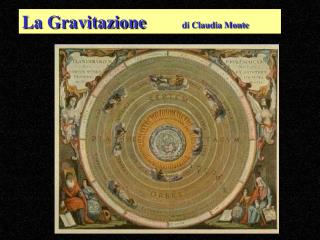 La Gravitazione		 di Claudia Monte
