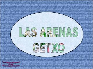 LAS ARENAS GETXO