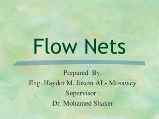 Flow Nets