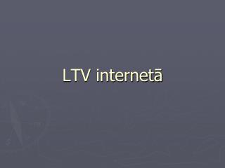 LTV internetā