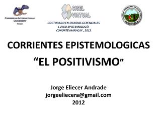 DOCTORADO EN CIENCIAS GERENCIALES CURSO EPISTEMOLOGÍA COHORTE MARACAY , 2012